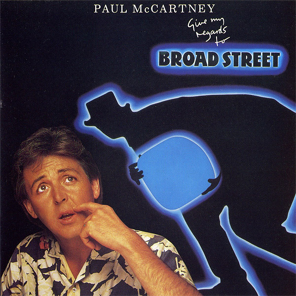 Give My Regards To Broad Street (Official album) by Paul ...